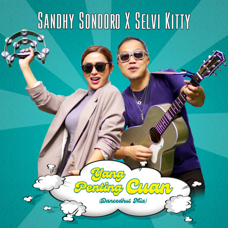 Sandhy Sondoro X Selvi Kitty Yang Penting Cuan Dancedhut Mix